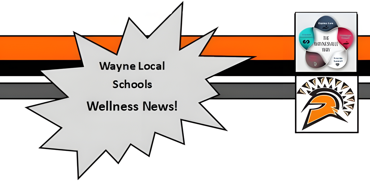 Wayne Local Schools Wellness News with Wayne Local Schools logo and Waynesville logo and Waynesville Way collage